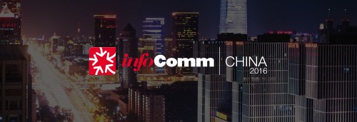 InfoComm China / Beijing 2016
